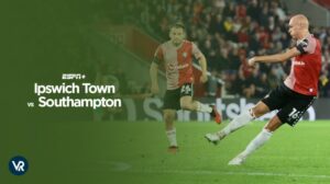 How to Watch Ipswich Town vs Southampton Outside USA on ESPN Plus