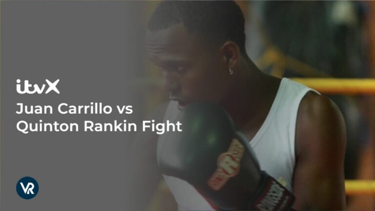 watch-Juan-Carrillo-vs-Quinton-Rankin-Fight-outside UK
