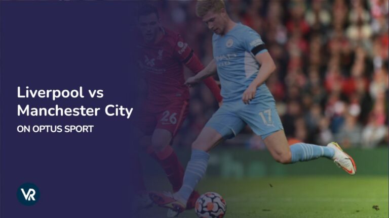watch-liverpool-vs-manchester-city-outside-australia-on-optus-sport
