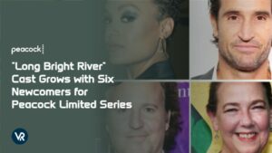 “Long Bright River” Cast Grows with Six Newcomers for Peacock Limited Series