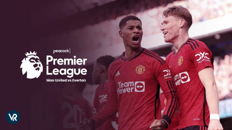 Watch-Man-United-vs-Everton-Premier-League-2024-in-France-on-Peacock