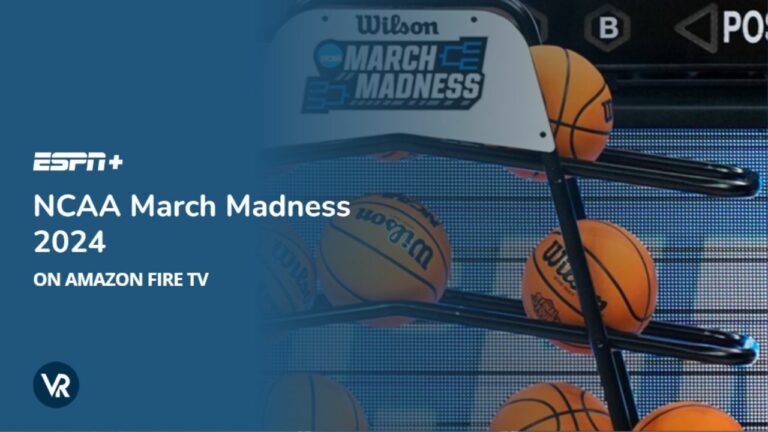 Watch-NCAA-March-Madness-2024-on-Amazon-Fire-TV-in-UAE-on-ESPN-Plus