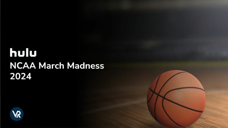 Watch-NCAA-March-Madness-2024-in-Mexico-on-Hulu