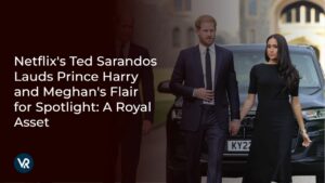 Netflix’s Ted Sarandos Lauds Prince Harry and Meghan’s Flair for Spotlight: A Royal Asset