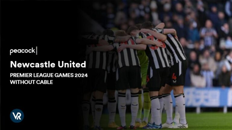 Watch-Newcastle-United-Premier-League-Games-2024-Without-Cable-in-Canada-on-Peacock