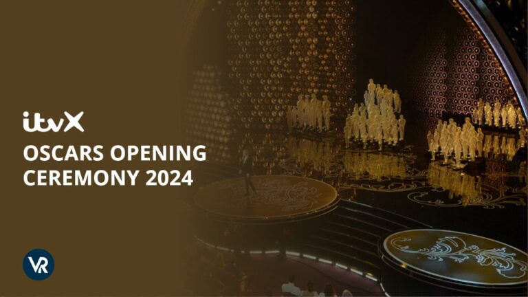 Watch-Oscars-Opening-Ceremony-2024-in Germany-on-ITVX