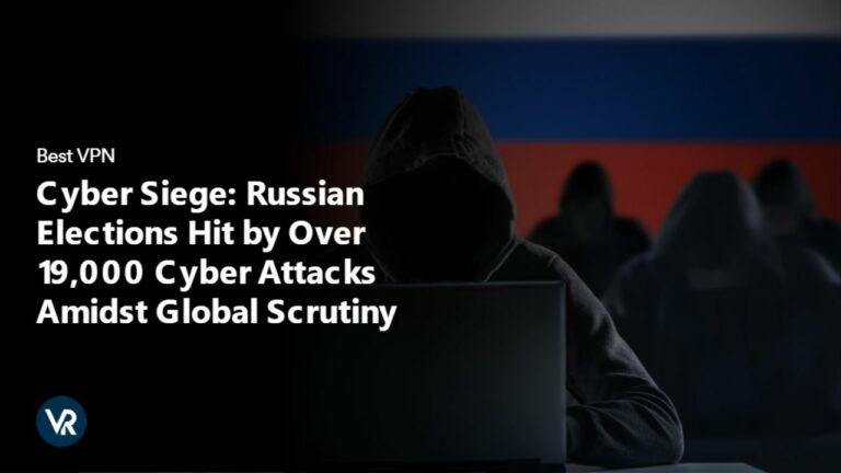 Russian Elections Hit by Over 19000 Cyber Attacks Amidst Global Scrutiny