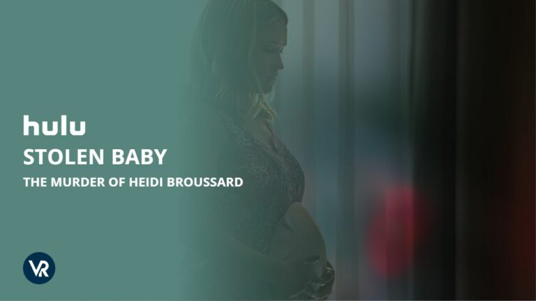 Watch-Stolen-Baby-The-Murder-of-Heidi-Broussard-in-Mexico-on-Hulu