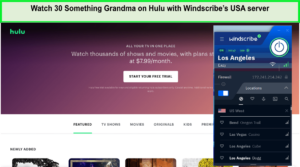 Watch-30-Something-Grandma-on-Hulu-with-Windscribes-USA-server-in-New Zealand