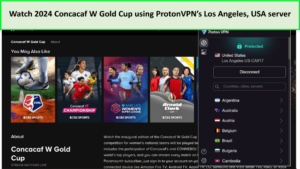 Watch-2024-Concacaf-W-Gold-Cup-using-ProtonVPNs-Los-Angeles-USA-server-in-New Zealand