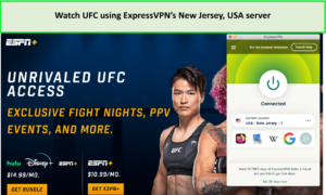 Watch-UFC-using-ExpressVPNs-New-Jersey-USA-server-outside-USA