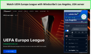 Watch-UEFA-Europa-League-with-Windscribes-Los-Angeles-USA-server-outside-USA