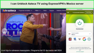 I-can-Unblock-Azteca-TV-using-ExpressVPNs-Mexico-server-in-Italy