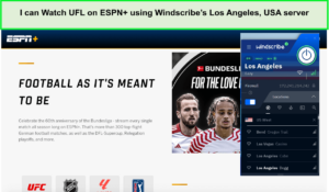I-can-Watch-UFL-on-ESPN-using-Windscribes-Los-Angeles-USA-server-in-Australia