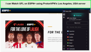 I-can-Watch-UFL-on-ESPN-using-ProtonVPN-Los-Angeles-USA-server-in-UAE