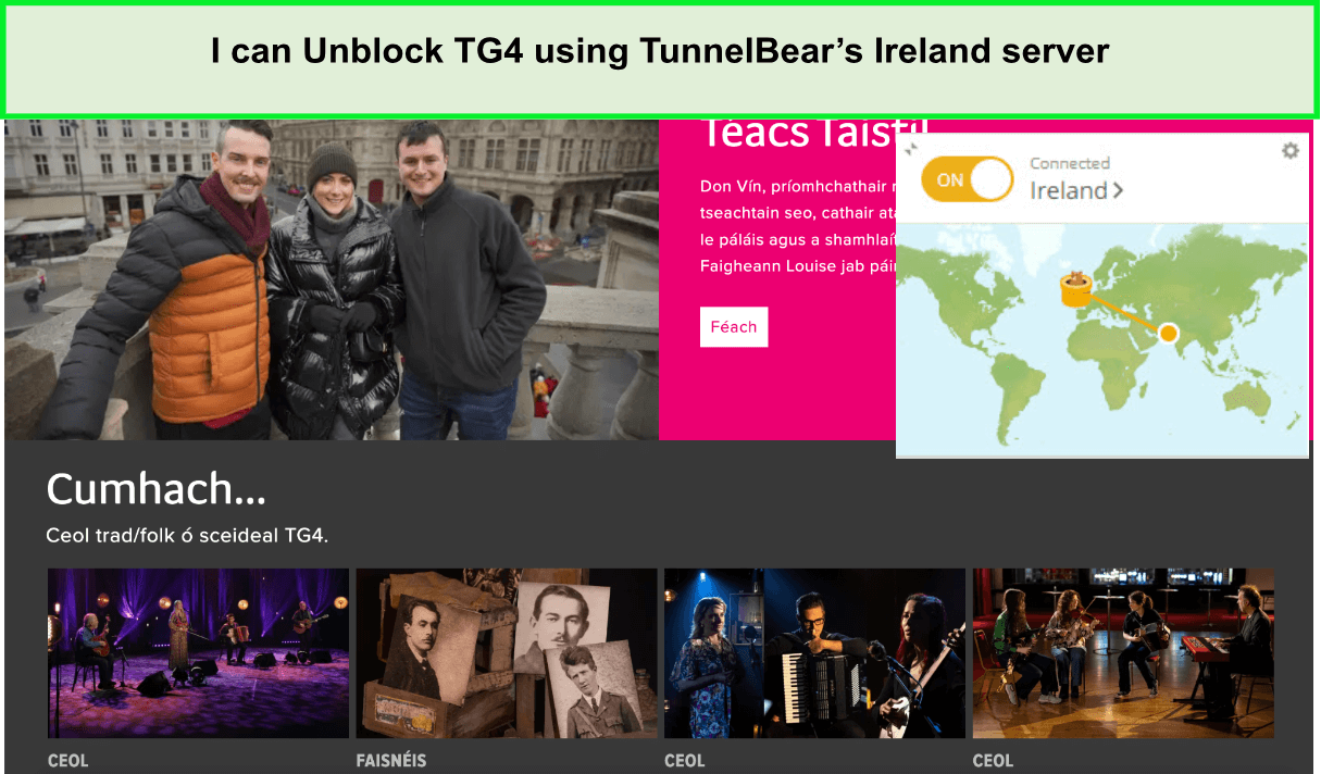  Puedo desbloquear TG4 usando el servidor de Irlanda de TunnelBear. in - Espana 