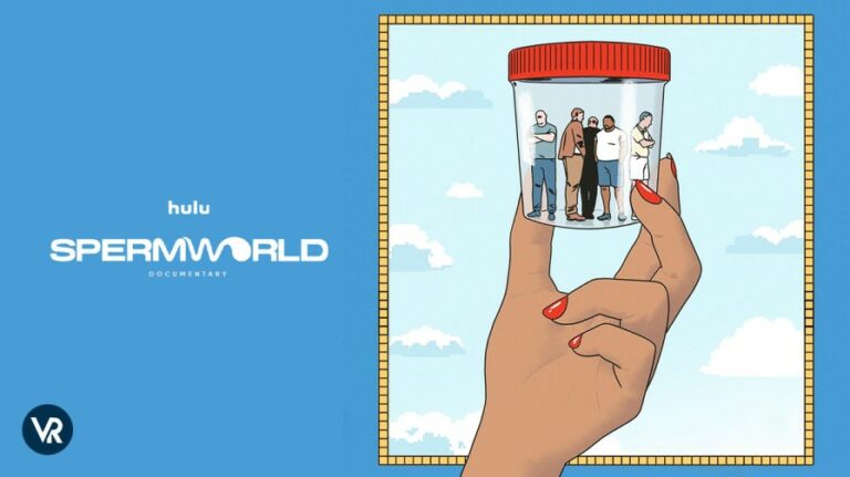 Watch-Spermworld-Documentary-outside-USA-on-Hulu