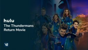 Cómo Ver la película de regreso de Los Thundermans en Espana en Hulu [Hack fácil]