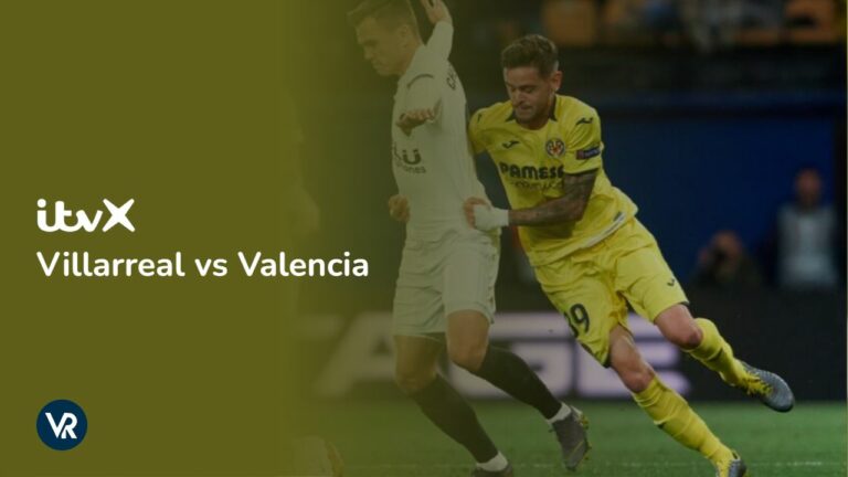 Watch-Villarreal-vs-Valencia-in-Germany-on-ITVX