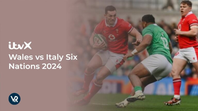 watch-Wales-vs-Italy-Six-Nations-2024-outside UK-on-ITVX