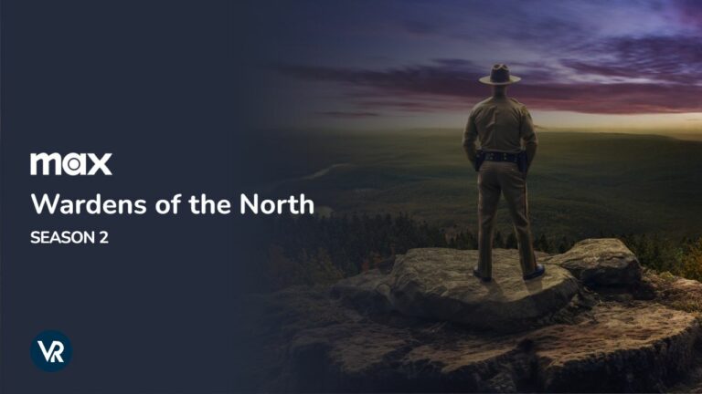Watch-Wardens-of-the-North-Season-2-Outside-USA-on-Max