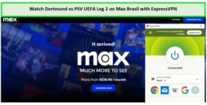 Watch-Dortmund-vs-PSV-UEFA-Leg-2-in-Netherlands-on-Max-Brasil-with-ExpressVPN