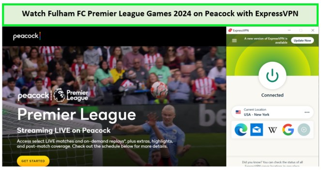 Watch-Fulham-FC-Premier-League-Games-2024-in-Hong Kong-on-Peacock-with-ExpressVPN