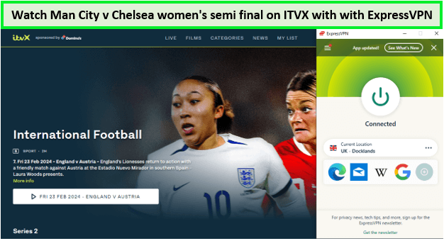 Watch-Man-City-v-Chelse- women's-semi-final-outside-UK-on-ITVX-with-with-ExpressVPN