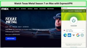 Watch-Texas-Metal-Season-7-in-South Korea-on-Max-with-ExpressVPN