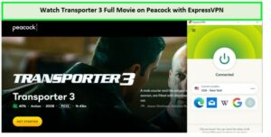 unblock-Transporter-3-Full-Movie-in-Netherlands-on-Peacock-with-ExpressVPN