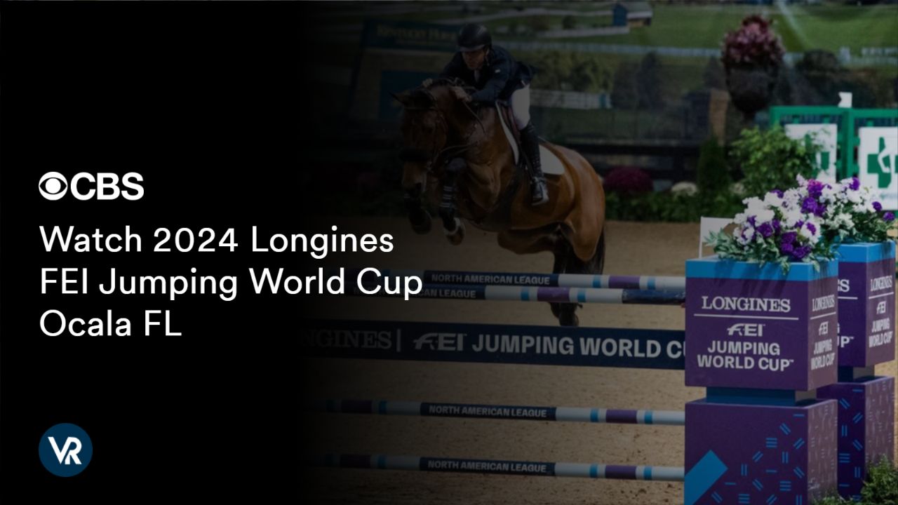 Learn how to Watch 2024 Longines FEI Jumping World Cup Ocala FL [intent origin="Outside" tl="in" parent="us"] [region variation="2"] on CBS using ExpressVPN