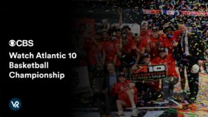 Watch Atlantic 10 Basketball Championship Outside USA on CBS