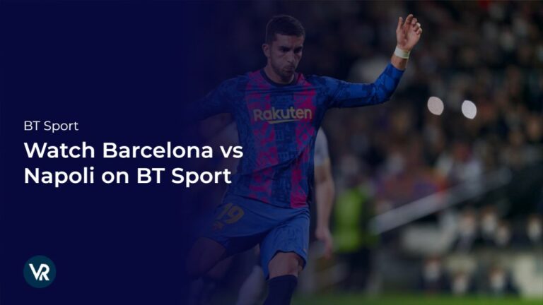 watch-barcelona-vs-napoli-live-match-on-bt-sport