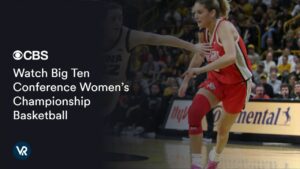 Watch Big Ten Conference Women’s Championship Basketball in Australia on CBS