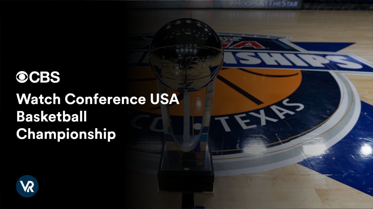 Watch Conference USA Basketball Championship [intent origin="outside" tl="in" parent="us"] [region variation="2"] on CBS using ExpressVPN!