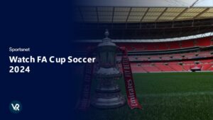 Watch FA Cup Soccer 2024 in USA on Sportsnet