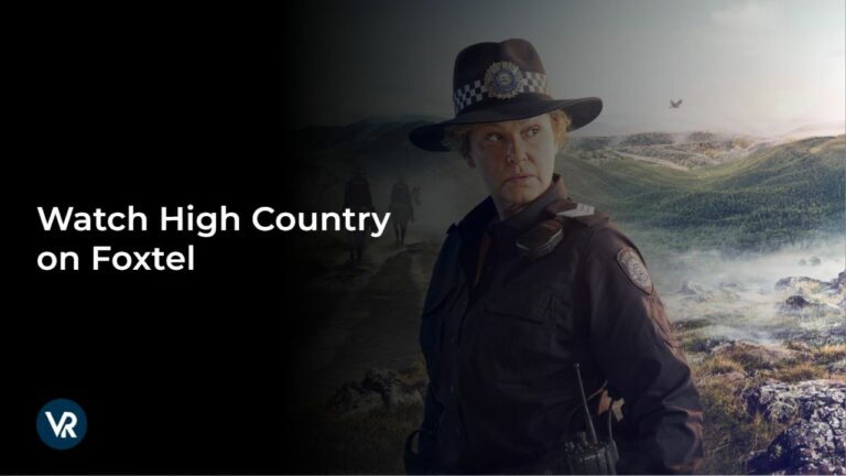 Watch-High-Country-[intent-origin="Outside"-tl="in"-parent="au"]-[region-variation="2"]-on-Foxtel