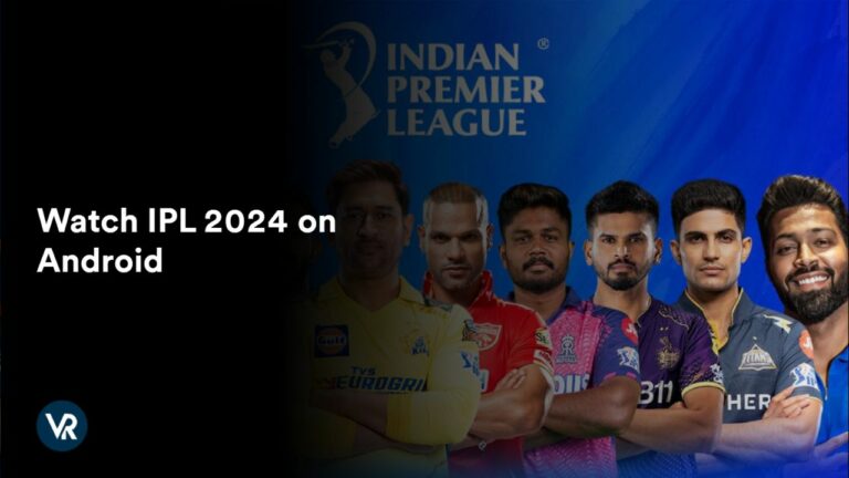 watch-ipl-2024-in-Italy-on-android-using-expressvpn
