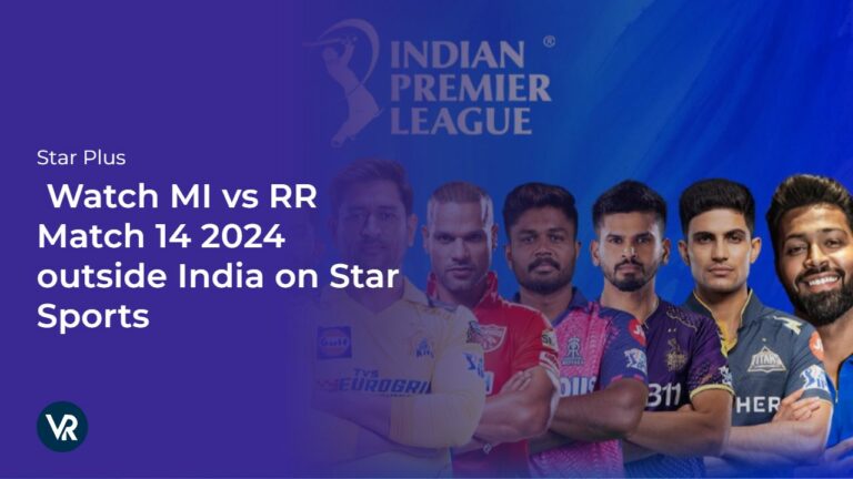 Watch-MI-vs-RR-Match-14-2024-[intent-origin="in"-tl="Outside"-parent="in"]-USA-on-Star-Sports
