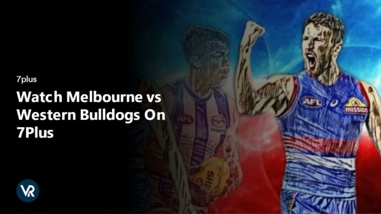 Watch Melbourne vs Western Bulldogs in Canada On 7Plus