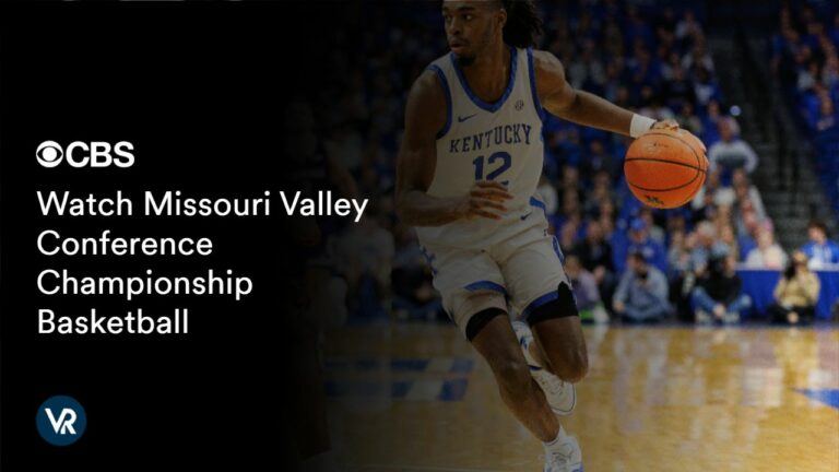 A step by step guide to Watch Missouri Valley Conference Championship Basketball Outside USA on CBS using ExpressVPN!
