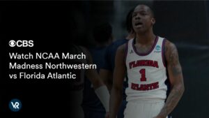 Watch NCAA March Madness Northwestern vs Florida Atlantic in France on CBS