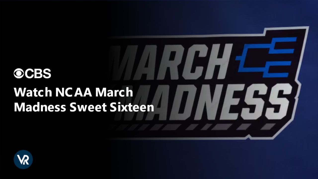Watch NCAA March Madness Sweet Sixteen [intent origin="outside" tl="in" parent="us"] [region variation="2"] on CBS by using ExpressVPN