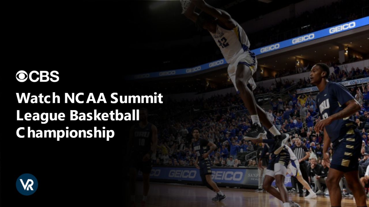 Watch NCAA Summit League Basketball Championship [intent origin="Outside" tl="in" parent="us"] [region variation="2"] on CBS by using ExpressVPN