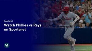 Watch Phillies vs Rays in USA on Sportsnet