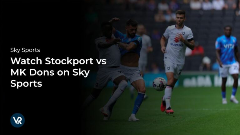 Watch Stockport vs MK Dons Outside UK on Sky Sports