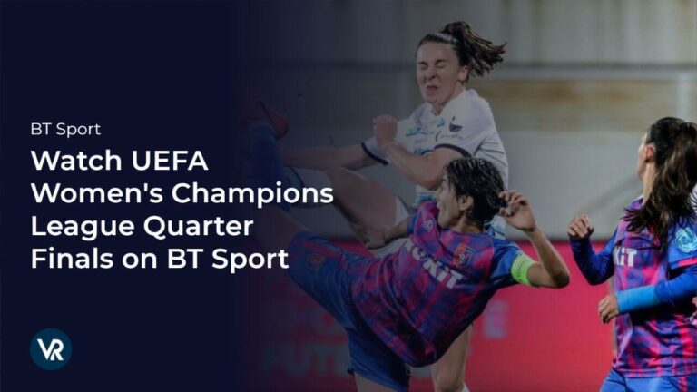 watch-uefa-womens-champions-league-quarter-finals-live-match-on-bt-sport
