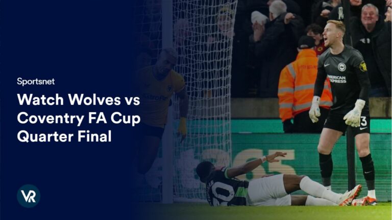 learn-how-to-watch-wolves-vs-coventry-fa-cup-quarter-final-outside-USA-on-sportsnet