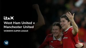 How to Watch West Ham United v Manchester United Women’s Super League in Canada [Stream Now]