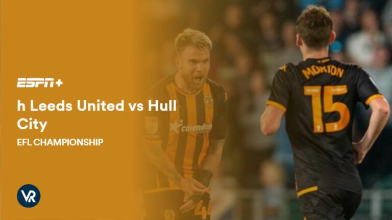 Watch-Leeds-United-vs-Hull-City-EFL-Championship-Outside-USA-on-ESPN-Plus